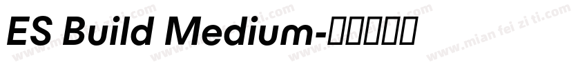 ES Build Medium字体转换
